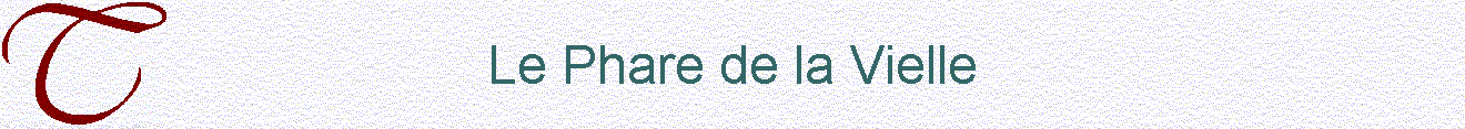 Le Phare de la Vielle